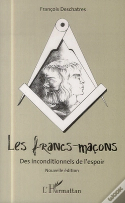 Capa do artigo Les Francs-Macons ; Des Inconditionnels De L'Espoir