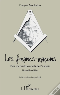 Capa do artigo Les Francs-Maçons : Des Inconditionnels De L'Espoir