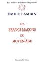 Les Francs-Maçons Du Moyen-Âge - Preview