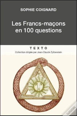 Capa do artigo Les Francs-Maçons En 100 Questions