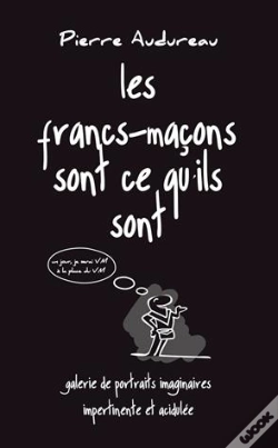 Capa do artigo Les Francs Maçons Sont Ce Qu'Ils Sont