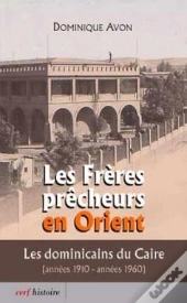 Les Freres Precheurs En Orient