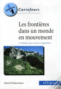 Capa do artigo Les Frontières Dans Un Monde En Mouvement - 2e Édition Mise À Jour Et Augmentée (2e Édition)