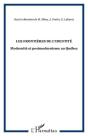 Les Frontieres De L'Identite - Modernite Et Postmodernisme Au Quebec - Preview
