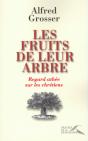 Les Fruits De Leur Arbre Regard Athée Sur Les Chretiens - Preview