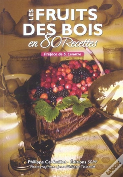 Capa do artigo Les Fruits Des Bois En 80 Recettes