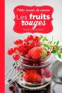 Les Fruits Rouges ; Petits Secrets De Cuisine - Preview