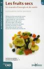 Les Fruits Secs ; Un Monde D'Énergie Et De Santé - Preview