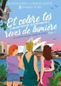 Les Funambulesques Chemins Du Monde T.2 : Et Colore Tes Rêves De Lumière - Preview
