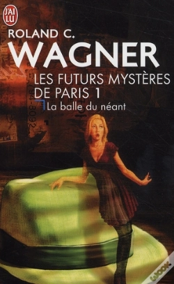 Capa do artigo Les Futurs Mystères De Paris T.1 ; La Balle Du Néant
