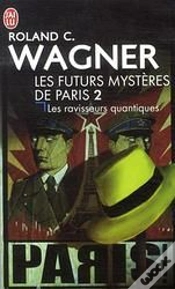 Capa do artigo Les Futurs Mystères De Paris T.2 ; Les Ravisseurs Quantiques