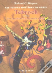 Capa do artigo Les Futurs Mystères De Paris Tome 5 : Tekrock ; Pot Smokers From Outer Space