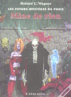 Capa do artigo Les Futurs Mystères De Paris Tome 9 : Mine De Rien