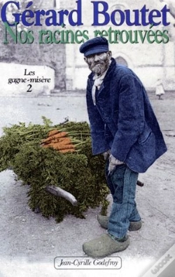 Capa do artigo Les Gagne-Misère T.2 ; Nos Racines Retrouvées