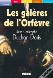 Les Galeres De L'Orfevre (Grands Caracteres)