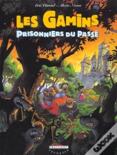 Les Gamins T02 Les Gamins Prisonniers Du Passé