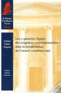 Capa do artigo Les Garanties Légales Des Exigences Constitutionnelles Dans La Jurisprudence Du Conseil Constitutionnel