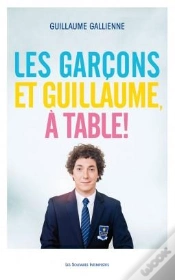 Capa do artigo Les Garçons Et Guillaume, À Table !