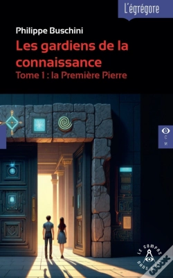 Capa do artigo Les Gardiens De La Connaissance Tome 1 : La Première Pierre