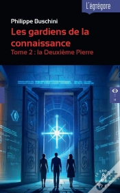 Capa do artigo Les Gardiens De La Connaissance Tome 2 : La Deuxième Pierre