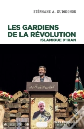Les Gardiens De La Révolution En République Islamique D'Iran