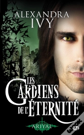 Les Gardiens De L'Eternite, T8 : Ariyal