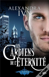Les Gardiens De L'Eternite, T9 : Caine