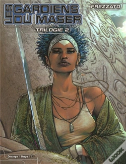 Capa do artigo Les Gardiens Du Maser ; Trilogie T.2