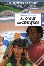 Capa do artigo Les Gardiens Du Secret T.2 ; Au Coeur Du Complot