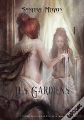 Les Gardiens T.1