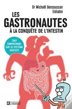 Capa do artigo Les Gastronautes À La Conquête De L'Intestin : Tout Comprendre Sur Le Système Digestif