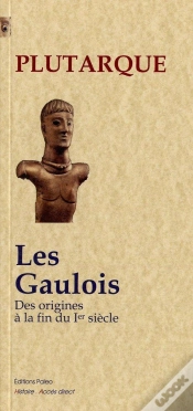 Capa do artigo Les Gaulois ; Des Origines À La Fin Du I Siècle