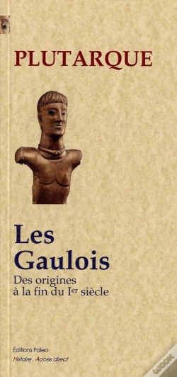 Capa do artigo Les Gaulois ; Des Origines À La Fin Du I Siècle