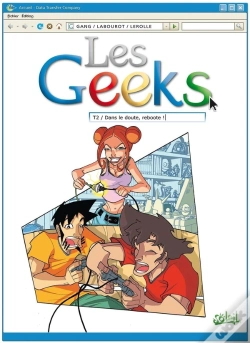 Capa do artigo Les Geeks Tome 2 ; Dans Le Doute, Reboote !