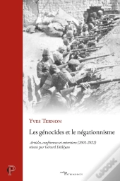 Les Génocides Et Le Négationnisme : Articles, Conférences Et Entretiens (2001-2022)