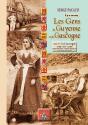 Les Gens De Guyenne Et De Gascogne... Il Y A 100 Ans Tome 2 ; La Gascogne - Preview