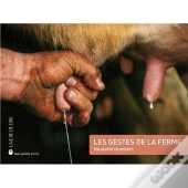 Les Gestes De La Ferme