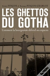 Capa do artigo Les Ghettos Du Gotha ; Comment La Bourgeoisie Défend Ses Espaces