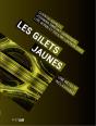 Les Gilets Jaunes : Une Révolte Inclassable - Preview