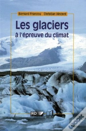 Les Glaciers À L'Épreuve Du Climat