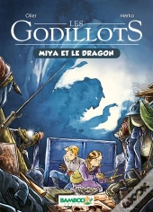 Les Godillots Tome 2 : Miya Et Le Dragon