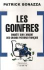 Les Goinfres ; Enquête Sur L'Argent Des Grands Patrons Français - Preview