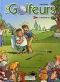 Les Golfeurs T.1 ; Le Green Ne Paie Pas - Preview