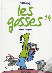 Les Gosses T.14 ; Bonjour L'Angoisse