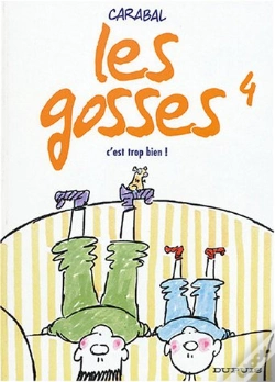 Capa do artigo Les Gosses T.4; C'Est Trop Bien