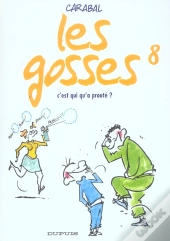 Les Gosses T.8; C'Est Qui Qu'A Proute ?