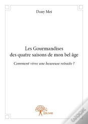 Capa do artigo Les Gourmandises Des Quatre Saisons De Mon Bel Age