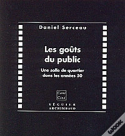 Capa do artigo Les Goûts Du Public ; Une Salle De Quartier Dans Les Années Cinquante