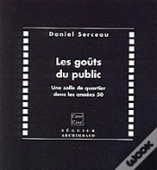Capa do artigo Les Goûts Du Public ; Une Salle De Quartier Dans Les Années Cinquante