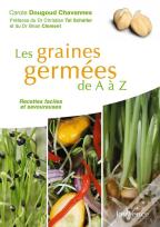 Les Graines Germées De A À Z ; Recettes Faciles Et Savoureuses